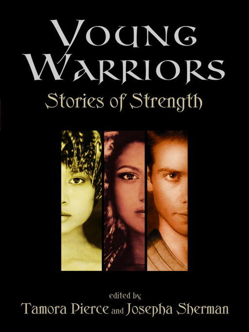 Title details for Young Warriors by Tamora Pierce - Available